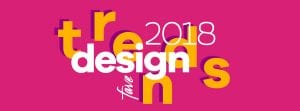 Favorite Design Trends of 2018 Blog